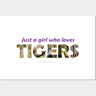 Just a girl who love tigers - wildlife oil painting wordart Posters and Art